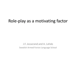 Role-Play as a Motivating Factor in Language Learning