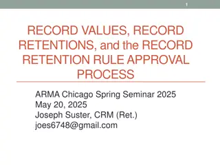 Mastering Record Values, Retentions, and Rules for ARMA Chicago Seminar 2025