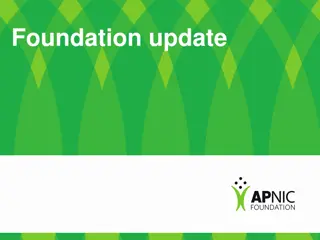 Foundation Update and Project Highlights