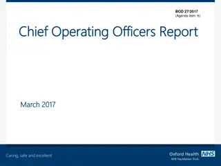 Chief Operating Officer's Report March 2017: Excellence in Care and Safety