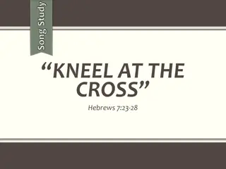 Kneel at the Cross: Song Study and Reflection on Hebrews 7:23-28