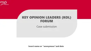 Key Opinion Leaders (KOL) Forum: Patient Case Submission