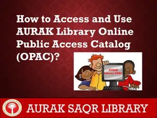 Accessing and Using AURAK Library Online Public Access Catalog (OPAC)