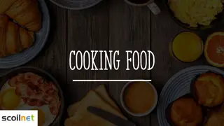 Explore the Art of Cooking: Methods, Effects, and Benefits
