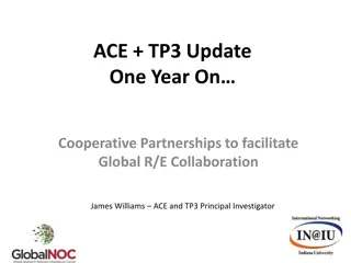 Global R/E Collaboration through ACE and TP3 Update