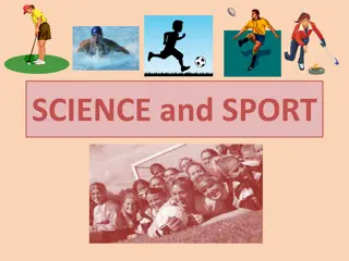 Exploring Science, Sport, and Health Benefits Through Physical Activities