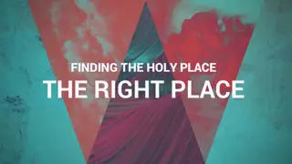 Principles of Cultivating the Holy Place in Our Lives