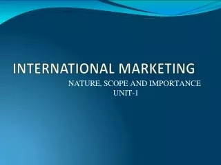 International Marketing: Nature, Scope, and Importance