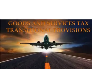GST Transitional Provisions and Journey So Far