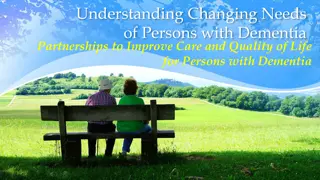 Enhancing Understanding of Dementia Care and Needs
