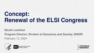 Advancing ELSI Research: Renewal of Congress Program