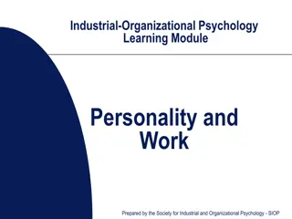 Understanding Industrial-Organizational Psychology: Personality in the Workplace