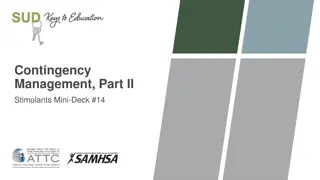 Understanding Contingency Management for Stimulant Use Disorder