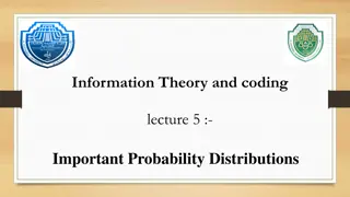 Probability Distributions in Information Theory and Coding