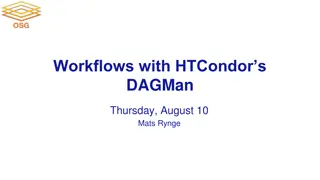 HTCondor's DAGMan Workflows: Organizing and Automating Jobs