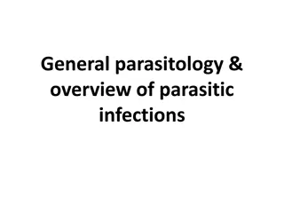 Parasitology and Overview of Parasitic Infections