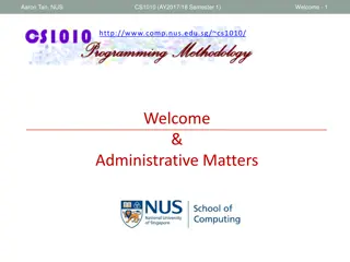 NUS CS1010 Semester 1 - Aaron Tan Welcome and Course Information