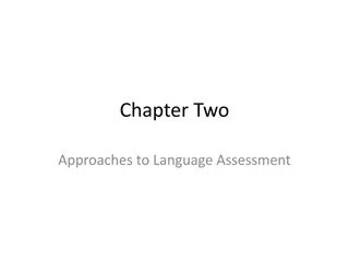 Different Approaches to Language Assessment