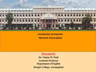 Phonemic Transcription Basics with Dr. Vishnu W. Patil