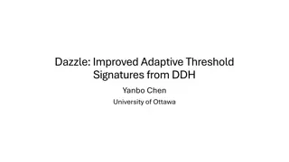 Adaptive Threshold Signatures from DDH Yanbo Chen University of Ottawa