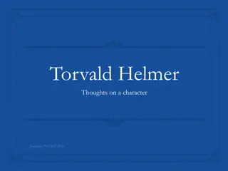 Analysis of Torvald Helmer's Character in JLS 2016 by Jonathan Peel