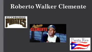 Remembering Roberto Clemente: A Baseball Legend's Legacy