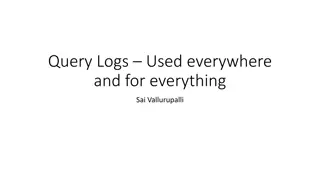 Understanding the Significance of Query Logs in Various Fields