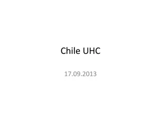 Chilean Health System Overview and UHC Progress