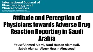 Physicians' Attitudes and Perceptions on Adverse Drug Reaction Reporting in Saudi Arabia