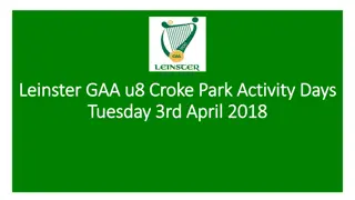 Leinster GAA U8 Croke Park Activity Days Fixtures - Tuesday 3rd April 2018
