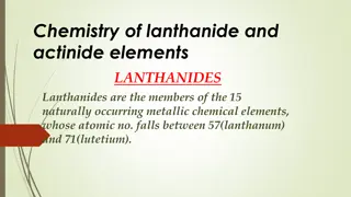 Chemistry of Lanthanide Elements: Properties, Consequences, and Compounds