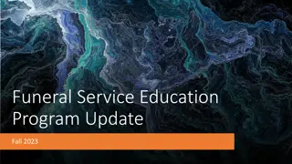 Funeral Service Education Program Update Fall 2023 - Overview, Highlights, Curriculum Plan