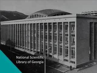 Unlocking the World of Research Resources at the National Scientific Library of Georgia