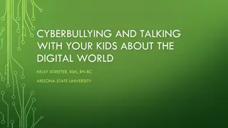 Understanding Cyberbullying and Engaging Kids in the Digital World