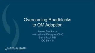 Strategies for Overcoming Roadblocks to QM Adoption