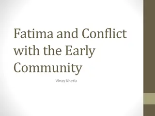 Fatima and Conflict with Early Community Insights