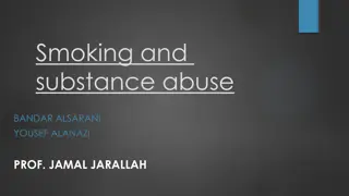 Understanding Smoking and Substance Abuse: Risks, Prevention, and Treatment