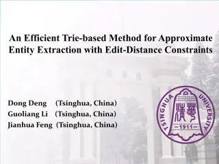 Trie-based Framework for Named Entity Recognition and Approximate Entity Extraction