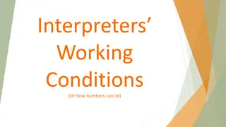 Improving Interpreters' Working Conditions: From Unfair Distribution to Increased Productivity