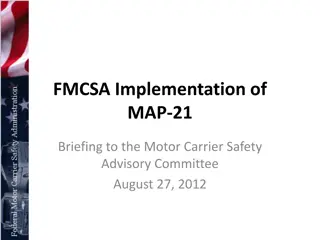 FMCSA MAP-21 Implementation Briefing and Mandates Overview