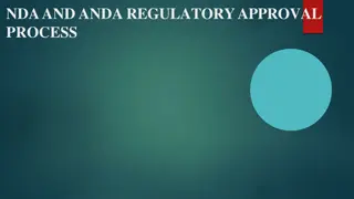 Understanding NDA and ANDA Regulatory Approval Process