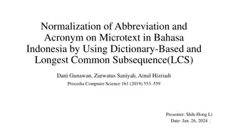 Normalization of Abbreviations in Bahasa Indonesia Microtext Using LCS Approach