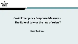 Covid Emergency Response Measures: The Rule of Law vs. the Law of Rulers