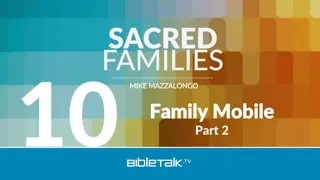 Sacred Families: Building Strong Bonds and Biblical Marriage
