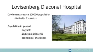 Lovisenberg Diaconal Hospital: Serving a Diverse Population with Specialized Mental Health Care