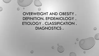Understanding Overweight and Obesity: Definition, Epidemiology, Etiology, Classification, and Diagnostics