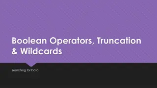 Utilizing Boolean Operators and Truncation for Efficient Data Searching