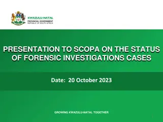Forensic Investigations Status in Kwazulu-Natal