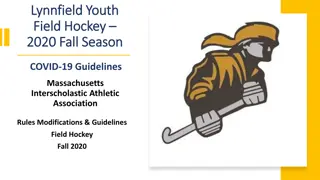 Youth Field Hockey Fall 2020 COVID-19 Guidelines & Rules Modifications