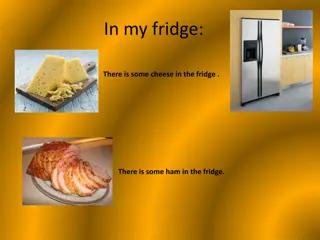 Inside My Fridge: Cheese, Ham, Sausage, Tomato, Juice, and More